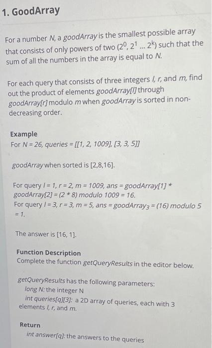 1 Goodarray For A Number N A Goodarray Is The Smallest Possible Array That Consists Of Only Powers Of Two 20 2 2