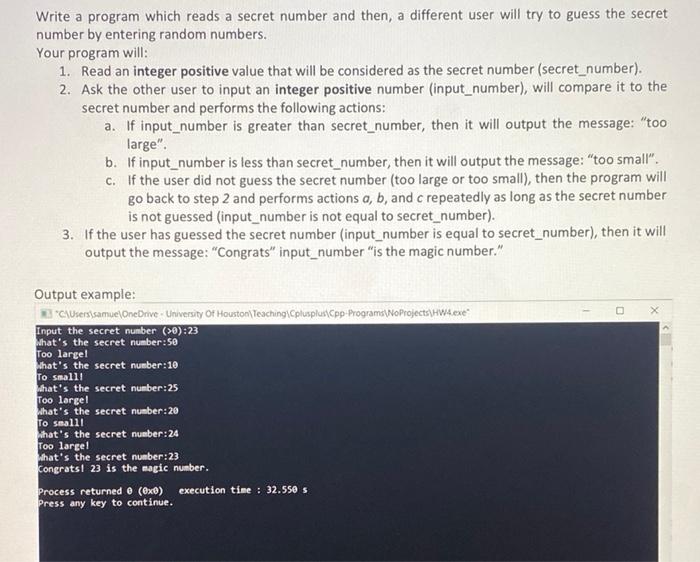 Write A Program Which Reads A Secret Number And Then A Different User Will Try To Guess The Secret Number By Entering R 1