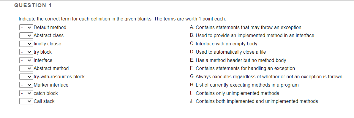 Question 1 Indicate The Correct Term For Each Definition In The Given Blanks The Terms Are Worth 1 Point Each Defaul 1