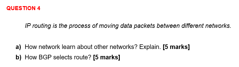 Question 4 Ip Routing Is The Process Of Moving Data Packets Between Different Networks A How Network Learn About Other 1