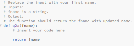 Replace The Input With Your First Name Inputs Fname Is A String Output The Function Should Return The Fname 1