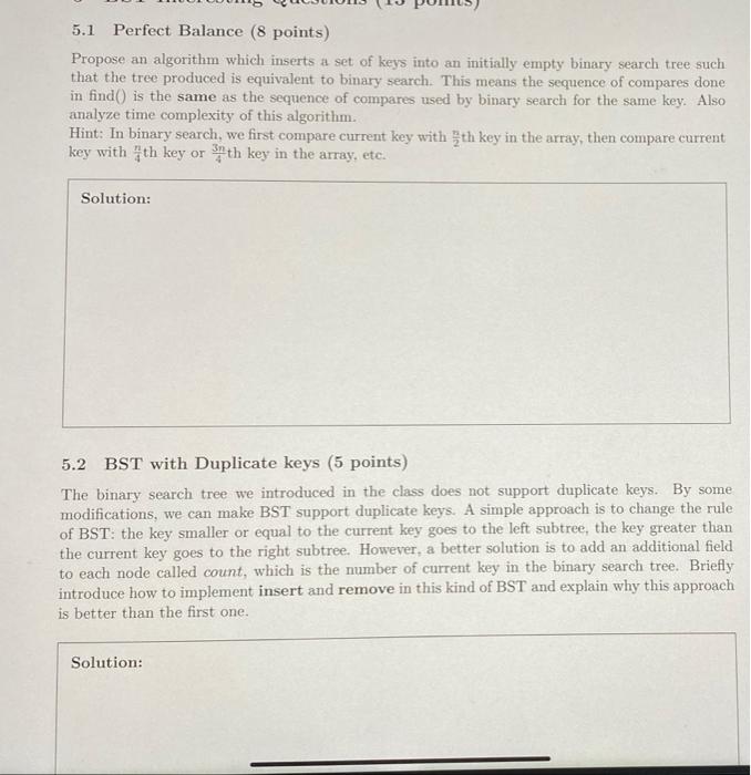 5 1 Perfect Balance 8 Points Propose An Algorithm Which Inserts A Set Of Keys Into An Initially Empty Binary Search Tr 1