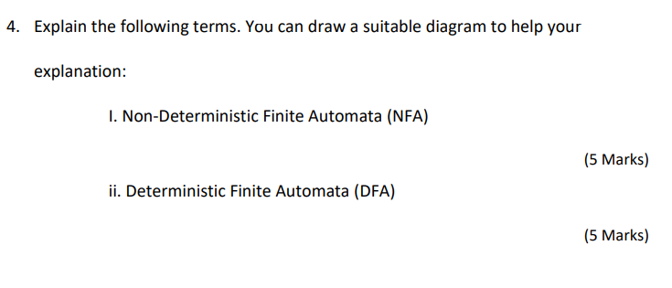 4 Explain The Following Terms You Can Draw A Suitable Diagram To Help Your Explanation 1 Non Deterministic Finite Au 1