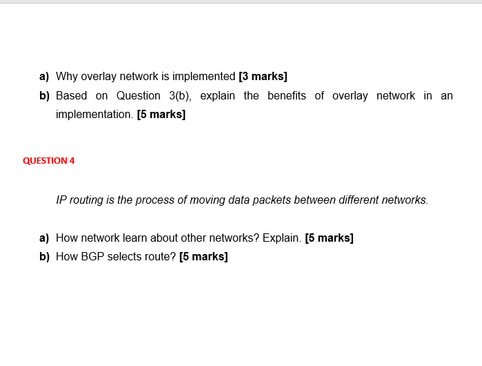 A Why Overlay Network Is Implemented 3 Marks B Based On Question 3 B Explain The Benefits Of Overlay Network In An 1