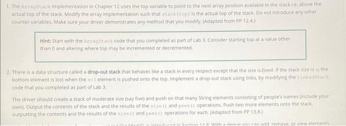 1 The Arraystack Implementation In Chapter 12 Uses The Top Variable To Point To The Next Array Position Available In Th 1