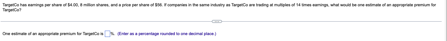 Targetco Has Earnings Per Share Of 4 00 8 Million Shares And A Price Per Share Of 56 If Companies In The Same Indus 1