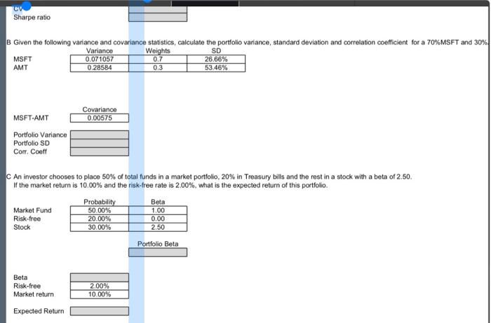 Sharpe Ratio B Given The Following Variance And Covariance Statistics Calculate The Portfolio Variance Standard Deviat 1
