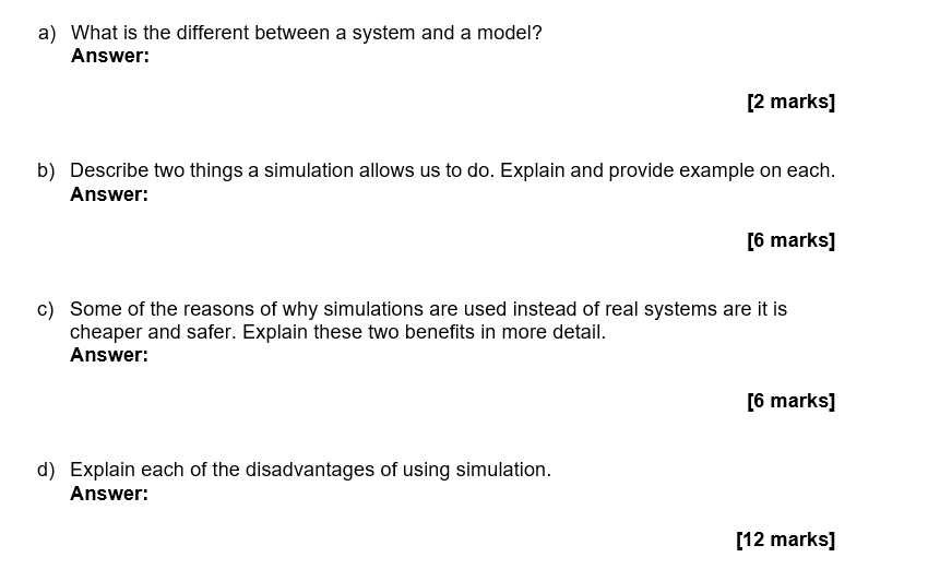 A What Is The Different Between A System And A Model Answer 2 Marks B Describe Two Things A Simulation Allows Us T 1