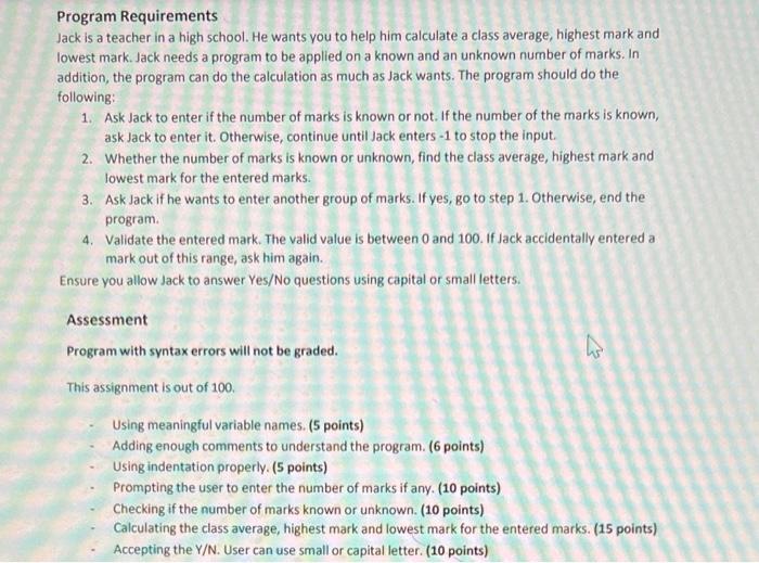 Program Requirements Jack Is A Teacher In A High School He Wants You To Help Him Calculate A Class Average Highest Mar 1