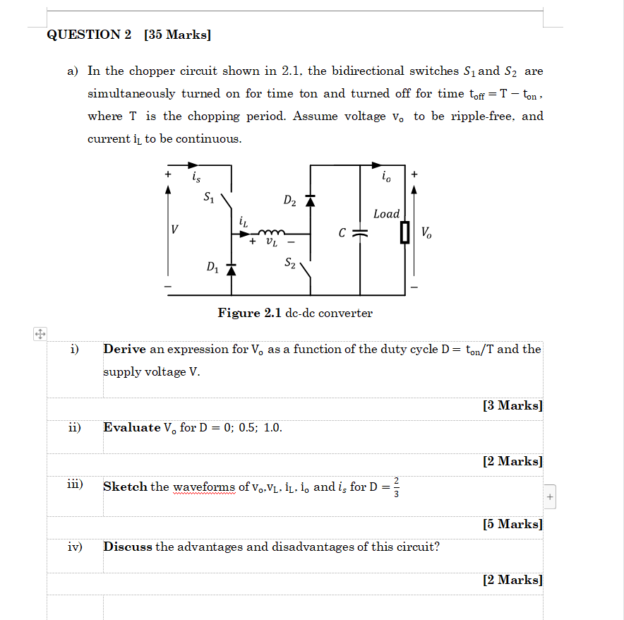 Question 2 35 Marks A In The Chopper Circuit Shown In 2 1 The Bidirectional Switches S And S Are Simultaneously Tu 1
