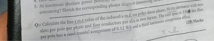 5 At Maximum Absolute Power Po Consuming Sketch The Corresponding Phasor Diagram Assuming Qs Calculate The Line R M 1