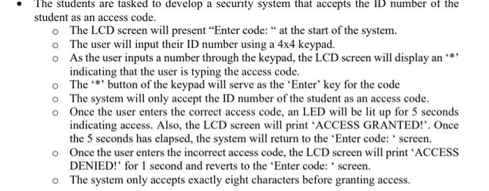 The Students Are Tasked To Develop A Security System That Accepts The Id Number Of The Student As An Access Code O The 1