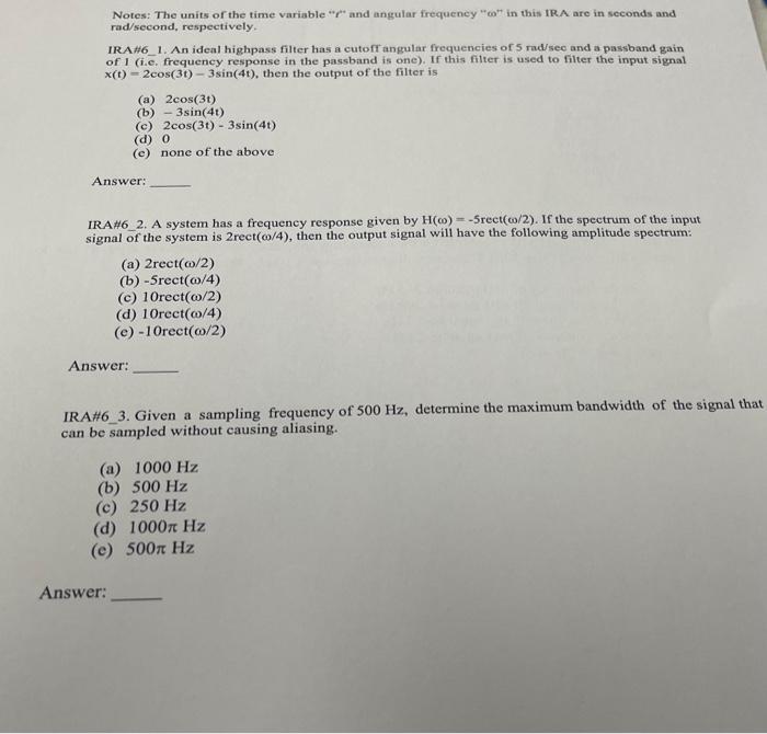 Notes The Units Of The Time Variable R And Angular Frequency O In This Ira Are In Seconds And Rad Second Respectiv 1