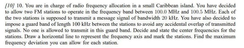 10 10 You Are In Charge Of Radio Frequency Allocation In A Small Caribbean Island You Have Decided To Allow Two Fm S 1
