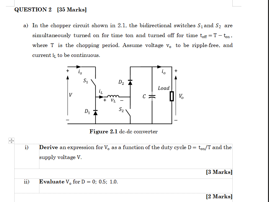 Question 2 35 Marks A In The Chopper Circuit Shown In 2 1 The Bidirectional Switches S And S Are Simultaneously Tu 1