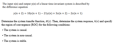The Input X N And Output Y N Of A Linear Time Invariant System Is Described By The Difference Equation Y N 2 10y 1