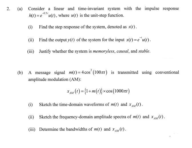 2 A Consider A Linear And Time Invariant System With The Impulse Response H T Eu T Where U T Is The Unit Step F 1