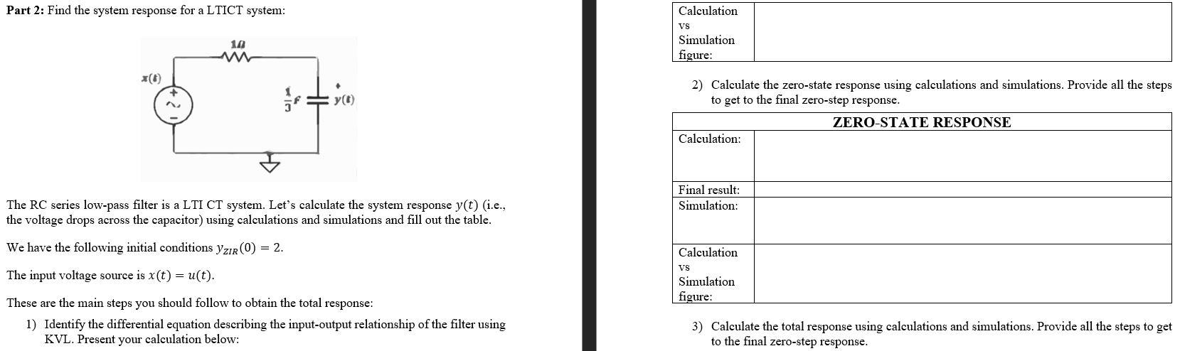 Part 2 Find The System Response For A Ltict System N 10 Y T The Rc Series Low Pass Filter Is A Lti Ct System Let 1
