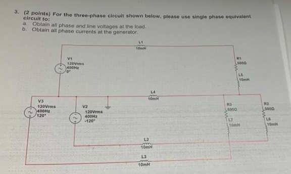 3 2 Points For The Three Phase Circuit Shown Below Please Use Single Phase Equivalent A Obtain All Phase And Line V 1