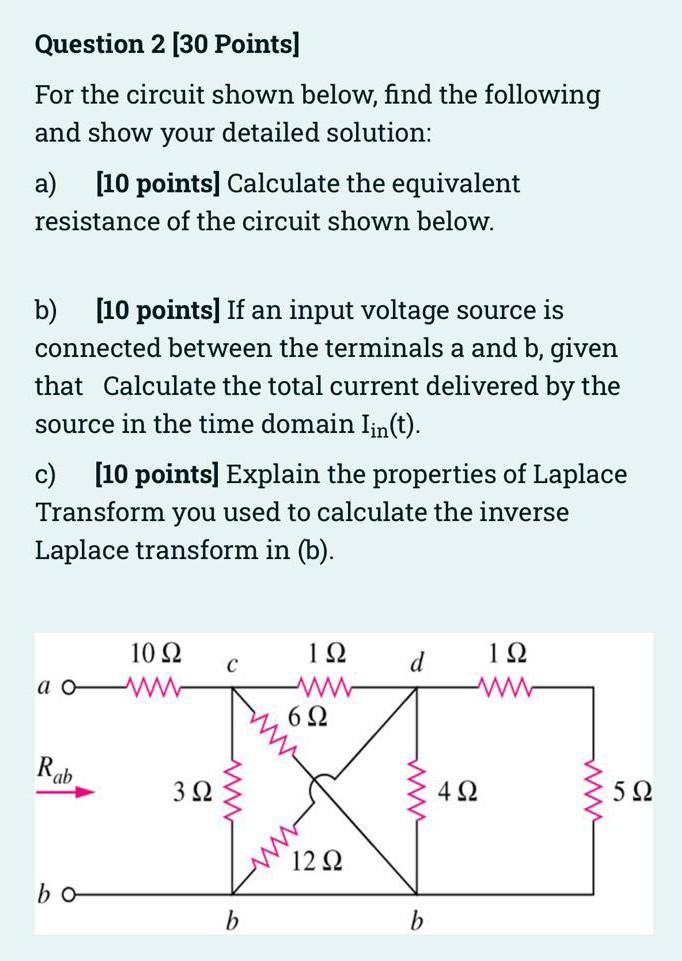 Question 2 30 Points For The Circuit Shown Below Find The Following And Show Your Detailed Solution A 10 Points C 1