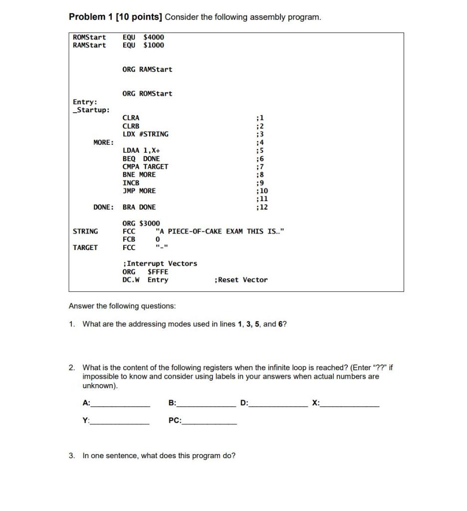 Problem 1 10 Points Consider The Following Assembly Program Romstart Ramstart Equ 4000 Equ 1000 Entry Startup Mo 1