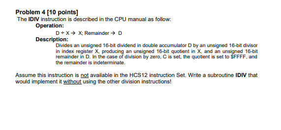 Problem 4 10 Points The Idiv Instruction Is Described In The Cpu Manual As Follow Operation D X X Remainder D De 1