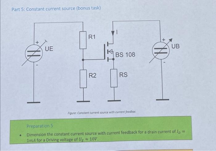 Part 5 Constant Current Source Bonus Task Dd Ue R1 R2 Bs 108 Rs Figure Constant Current Source With Current Feedba 1