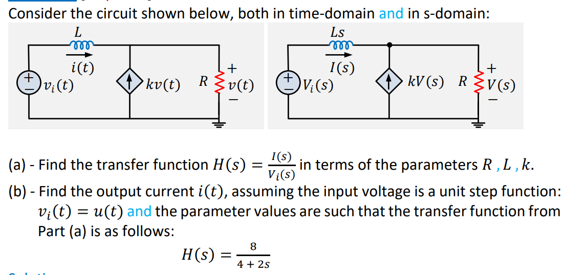 Consider The Circuit Shown Below Both In Time Domain And In S Domain L M I T V T Kv T R V T A Find Th 1