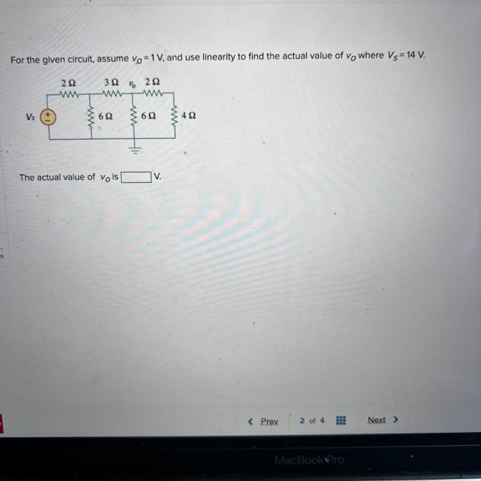 S For The Given Circuit Assume Vo 1 V And Use Linearity To Find The Actual Value Of Vo Where Vs 14 V 392 Ww Vs 202 1