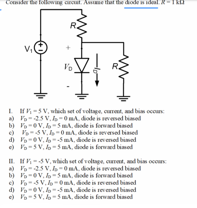 Consider The Following Circuit Assume That The Diode Is Ideal R 1 Kg I A B C D E V Vd If V 5 V Which Set 1
