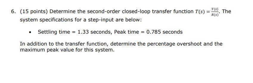 Y S The 6 15 Points Determine The Second Order Closed Loop Transfer Function T S R S System Specifications For 1