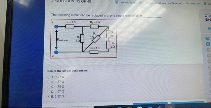 On 12 Of 40 R The Following Circuit Can Be Replaced With One Single Resistance Of R 10 R 20 R 10 Select The Single B 1
