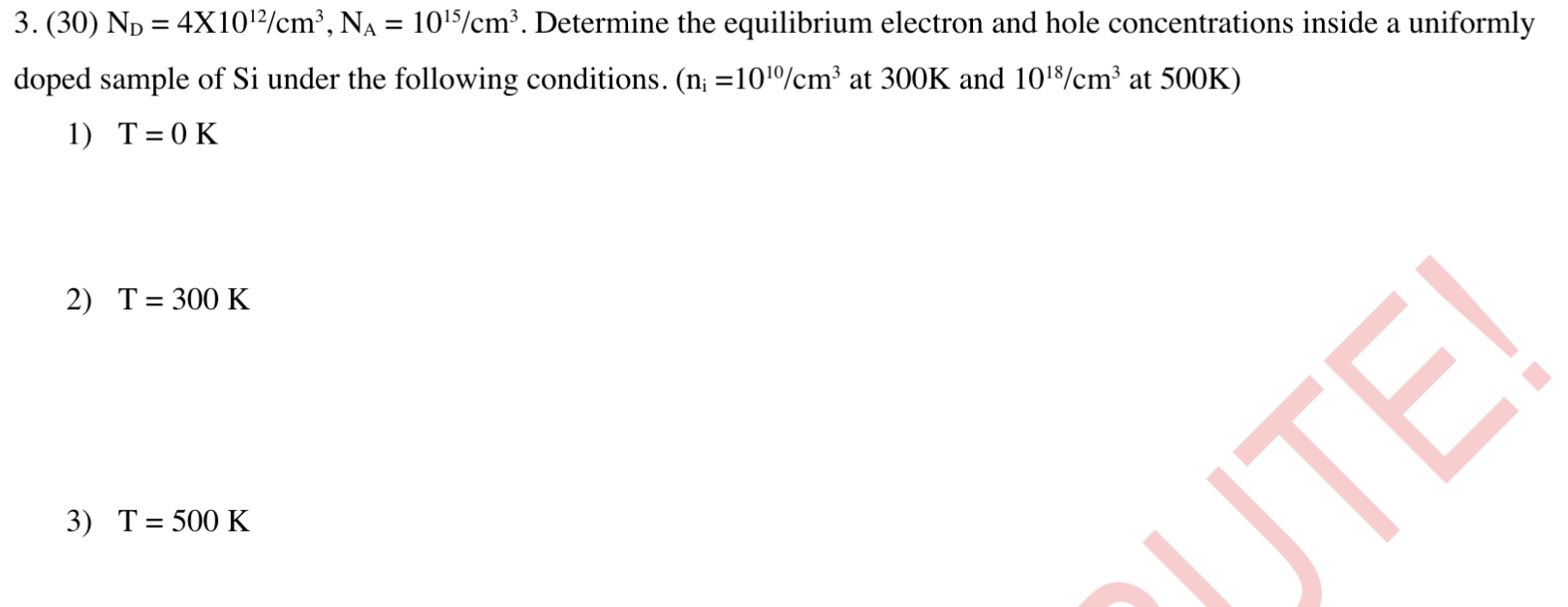 3 30 N 4x10 2 Cm N 10 5 Cm Determine The Equilibrium Electron And Hole Concentrations Inside A Uniformly Do 1