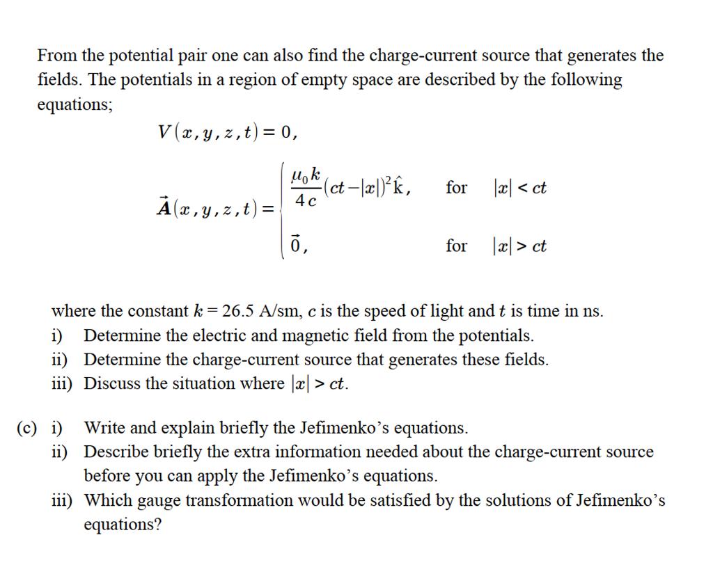 From The Potential Pair One Can Also Find The Charge Current Source That Generates The Fields The Potentials In A Regio 1