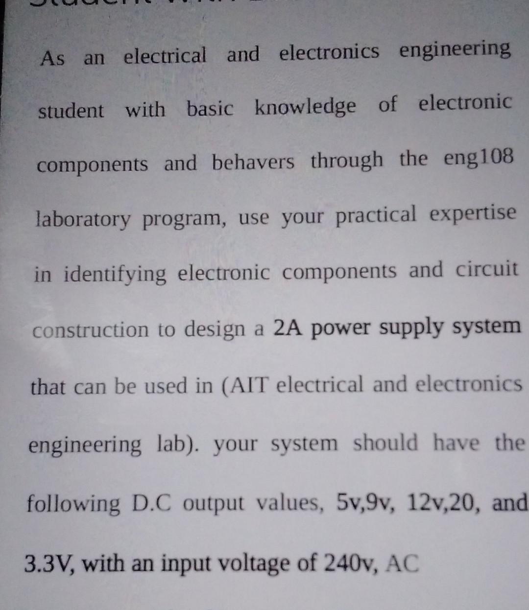 As An Electrical And Electronics Engineering Student With Basic Knowledge Of Electronic Components And Behavers Through 1