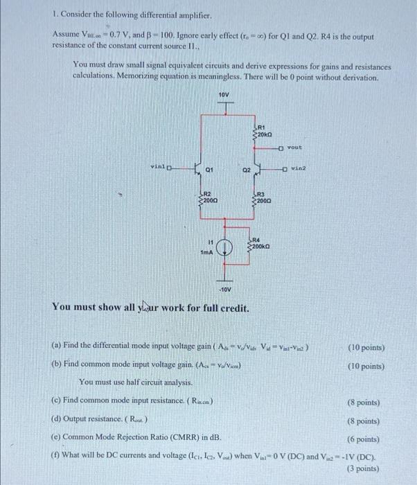 1 Consider The Following Differential Amplifier Assume Vuon 0 7 V And B 100 Ignore Early Effect R Oo For Q1 And Q 1