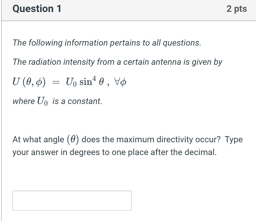Question 1 The Following Information Pertains To All Questions The Radiation Intensity From A Certain Antenna Is Given 1