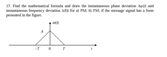 17 Find The Mathematical Formula And Draw The Instantaneous Phase Deviation Ap 1 And Instantaneous Frequency Deviatio 1