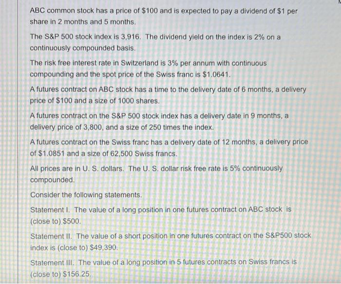 Abc Common Stock Has A Price Of 100 And Is Expected To Pay A Dividend Of 1 Per Share In 2 Months And 5 Months The S P 1