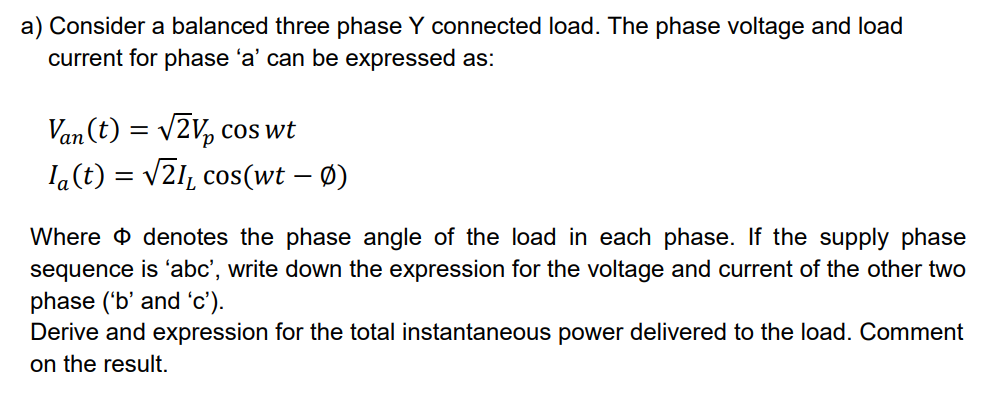 A Consider A Balanced Three Phase Y Connected Load The Phase Voltage And Load Current For Phase A Can Be Expressed A 1