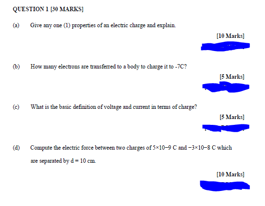 Question 1 30 Marks A B C D Give Any One 1 Properties Of An Electric Charge And Explain How Many Electrons 1