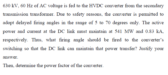 630 Kv 60 Hz Of Ac Voltage Is Fed To The Hvdc Converter From The Secondary Transmission Transformer Due To Safety Reas 1