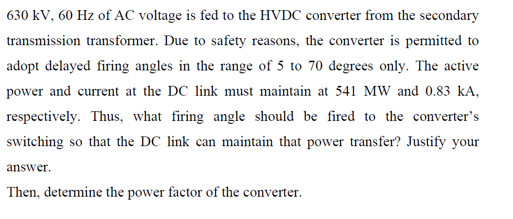 630 Kv 60 Hz Of Ac Voltage Is Fed To The Hvdc Converter From The Secondary Transmission Transformer Due To Safety Reas 1