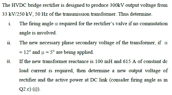 The Hvdc Bridge Rectifier Is Designed To Produce 300kv Output Voltage From 33 Kv 250 Kv 50 Hz Of The Transmission Trans 1