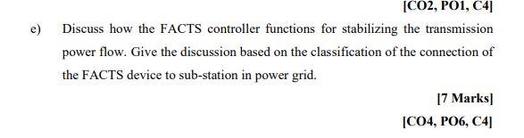 E Co2 Po1 C4 Discuss How The Facts Controller Functions For Stabilizing The Transmission Power Flow Give The Discu 1