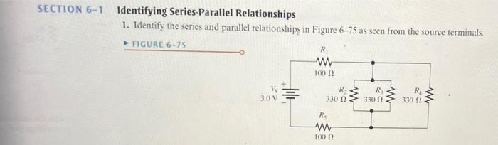 Section 6 1 Identifying Series Parallel Relationships 1 Identify The Series And Parallel Relationships In Figure 6 75 A 1