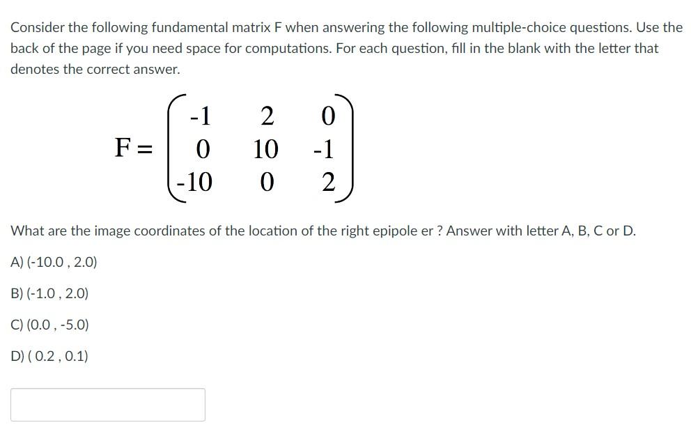 Consider The Following Fundamental Matrix F When Answering The Following Multiple Choice Questions Use The Back Of The 1