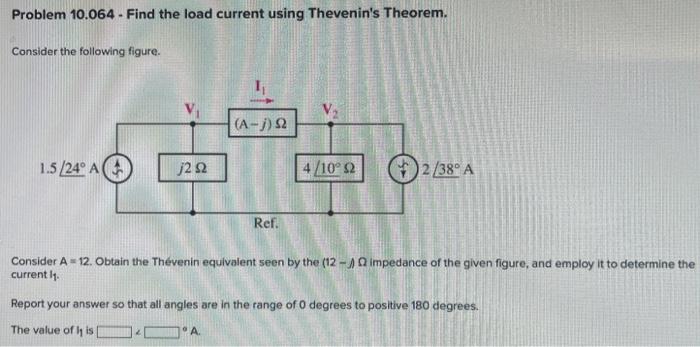 Problem 10 064 Find The Load Current Using Thevenin S Theorem Consider The Following Figure 1 5 24 A J2 02 1 A J 1