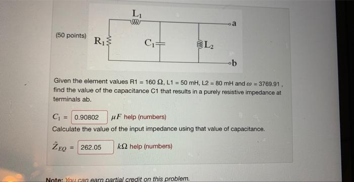 50 Points R L Zeq C Ob Given The Element Values R1 160 S2 L1 50 Mh L2 80 Mh And 3769 91 Find The Value 1