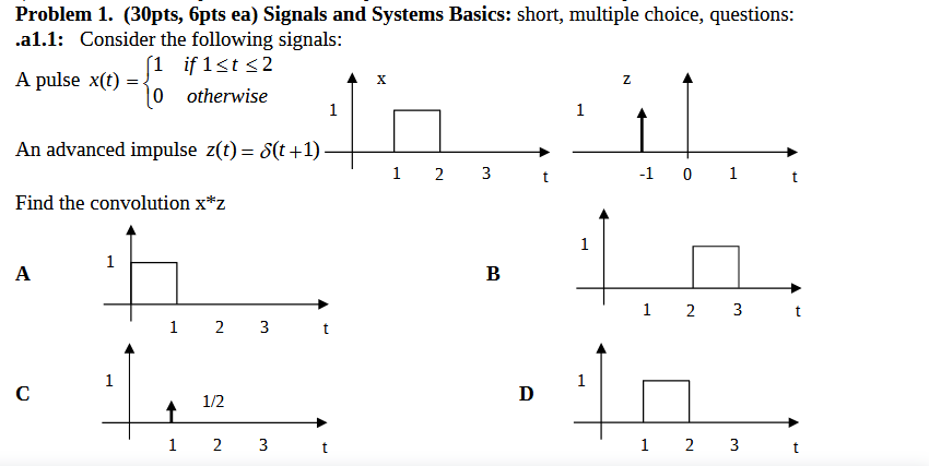 Problem 1 30pts 6pts Ea Signals And Systems Basics Short Multiple Choice Questions A1 1 Consider The Following 1